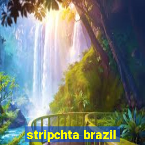 stripchta brazil